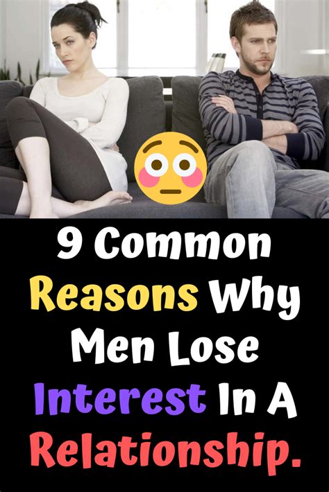 9 Common Reasons Why Men Lose Interest In A Relationship With Images Relationship Fun