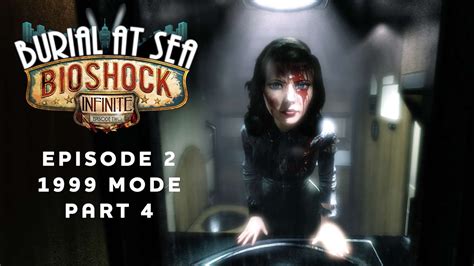 Bioshock Infinite Burial At Sea Episode 2 1999 Mode Part 49 Youtube