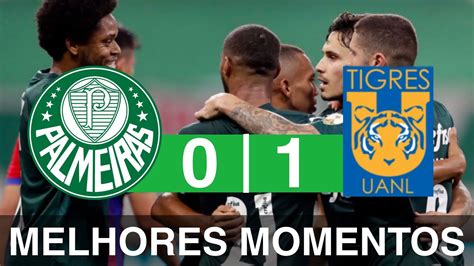 Palmeiras 0 X 1 Tigres Melhores Momentos HD Mundial 07 02 2021