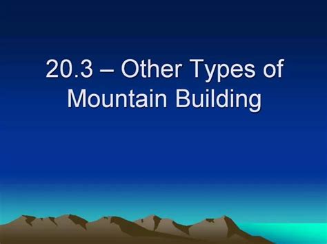 Ppt 203 Other Types Of Mountain Building Powerpoint Presentation