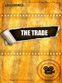 The Trade - Película 2020 - SensaCine.com