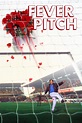 Fever Pitch (1997) - Posters — The Movie Database (TMDB)