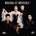 Miranda!: mejores canciones · discografía · letras