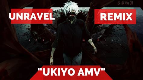 Tokyo Ghoul Anime Unravel Amv Youtube