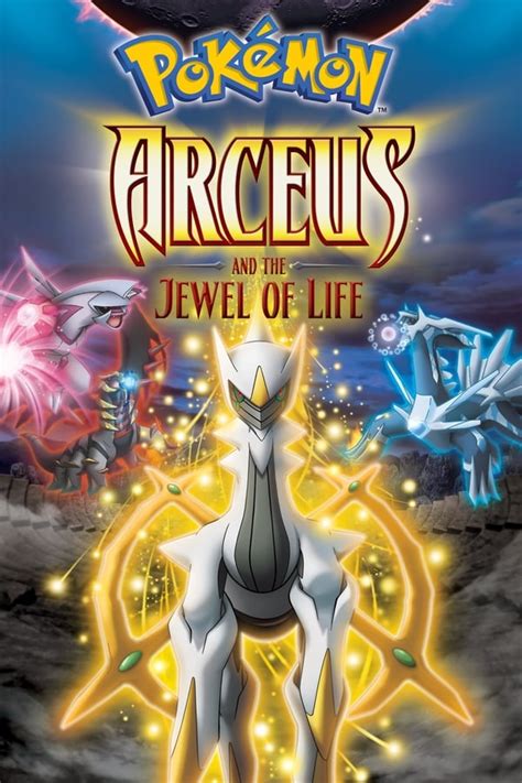 Pokémon Arceus And The Jewel Of Life 2009 — The Movie Database Tmdb