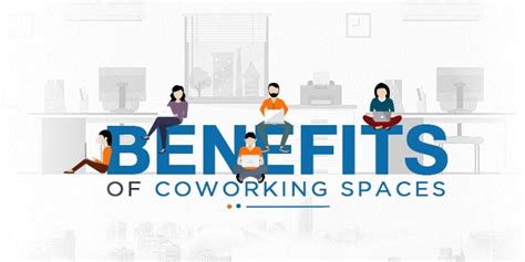 the benefits of coworking spaces