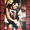 Adam Ant - Vive Le Rock | Releases | Discogs