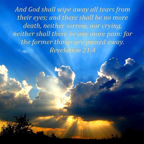 Revelation 214 Kjv Revelation 21 4 No More Tears Uplifting Thoughts
