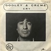 Cry | 7" (1985) von Godley & Creme