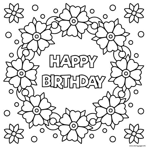 Happy Birthday Coloring Pages Flowers Happy Birthday Coloring Pages