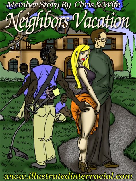 Neighbor S Vacation Illustrated Interracial Porn Cartoon Comics