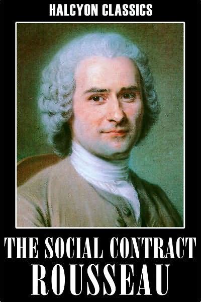 The Social Contract By Jean Jacques Rousseau By Jean Jacques Rousseau