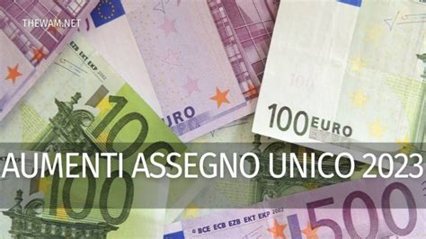 Assegno Unico 2023 Le Maggiorazioni Ecco Quanto Aumenta