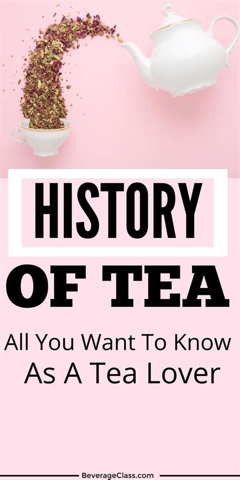 Tea History Where Does Tea Come From What Is The History Of Tea Teas History History