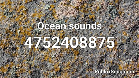 Ocean Sounds Roblox Id Roblox Music Codes