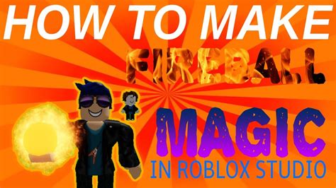How To Make Fireball Magic In Roblox Studio Youtube