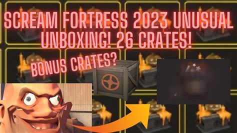 Scream Fortress 2023 Tf2 Unusual Unboxing Out Of 26 Crates With Bonus