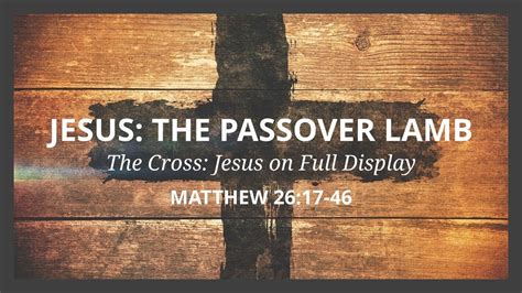brbc sunday worship jesus the passover lamb matt 26 17 46 mar 12 2023 asl youtube