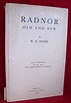 Radnor Old and New. (SIGNED). With a Foreword by The Rt. Hon. The Lord ...