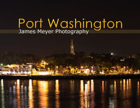 Port Washington By James Meyer Photography By James Meyer Flipsnack
