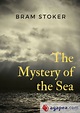 THE MYSTERY OF THE SEA - BRAM STOKER - 9782382747087