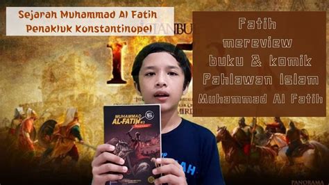 Review Buku Komik Muhammad Al Fatih Sang Penakluk Konstantinopel