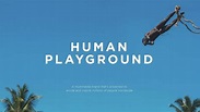 'Human Playground' - DocuSeries on Netflix