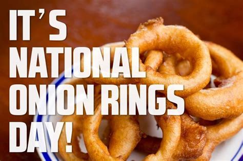 Happy National Onion Rings Day Onion Rings Ring Day Holiday Humor