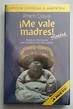 Libro Me Vale Madres Prem Dayal Nuevo Original - $ 350.00 en Mercado Libre