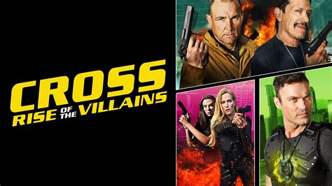 Watch Cross Rise Of The Villains 2019 Full Movie Online Plex