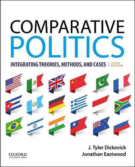 Comparative Politics Integrating Theories Methods And Cases By J