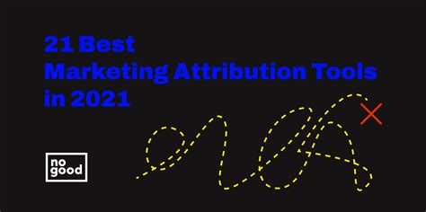 21 Best Marketing Attribution Tools In 2021 Nogood™ Growth Marketing
