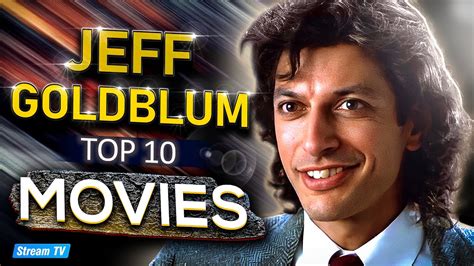 Top 10 Jeff Goldblum Movies Of All Time Youtube