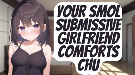 Your Smol Submissive Girlfriend Comforts You Asmr Youtube