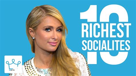 10 Richest Socialites In The World Youtube