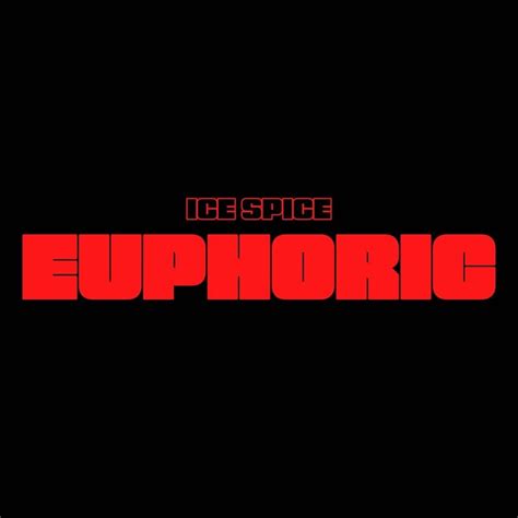 Ice Spice – Euphoric Lyrics | Genius Lyrics