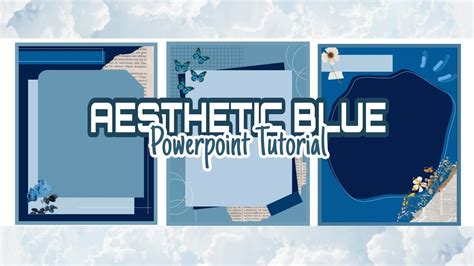 Aesthetic Blue Powerpoint Tutorial Ppt Template Charlz Arts Youtube