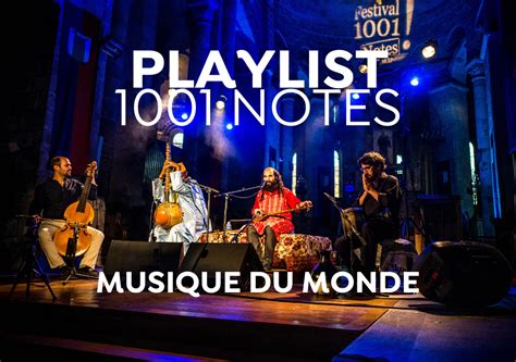 1001 Playlist Musique Du Monde Festival 1001 Notes