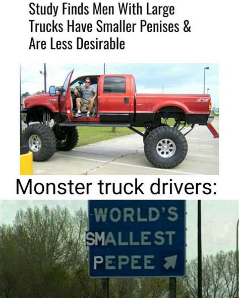 Study Finds Men With Large Trucks Have Smaller Penises Are Less Desirable Monster Truck Drivers