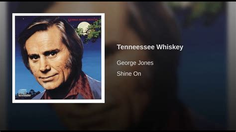 Tennessee Whiskey George Jones Rip George Jones 9121931 426