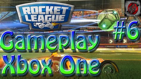 Rocket League Xbox One My Rocket League Gameplay 6 Youtube