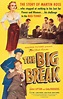 The Big Break (1953) - IMDb