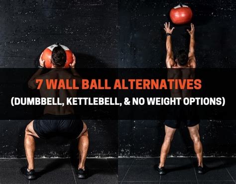 7 Wall Ball Alternatives Dumbbell Kettlebell Bodyweight