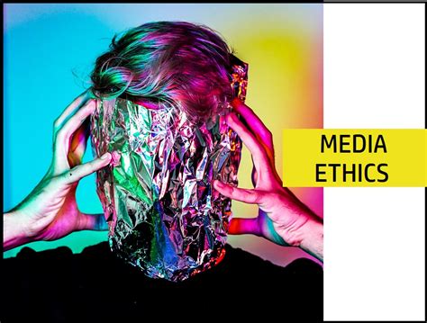 Media Ethics And Responsible Journalism