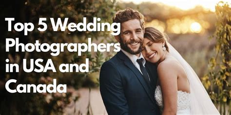 Top 5 Wedding Photographers In Usa And Canada