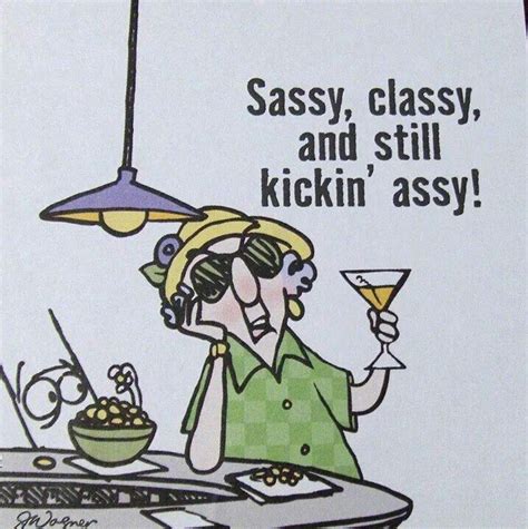 sassy classy and still kickin assy funnies pinterest funny funny pictures and funny