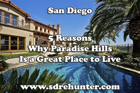5 Reasons Paradise Hills San Diego Is A Great Place To Live In 2021