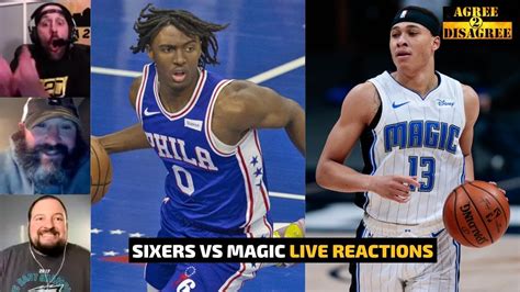 Sixers Vs Magic Livestream Reactions Philadelphia 76ers Vs Orlando Magic Agree 2 Disagree