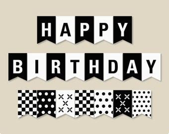And has several background patterns in black &. Free Printable Happy Birthday Banner Black and White ...