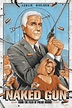 The Naked Gun: From the Files of Police Squad! (1988) - Posters — The ...